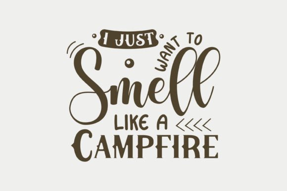 I Just Want to Smell Like a Campfire,Cam