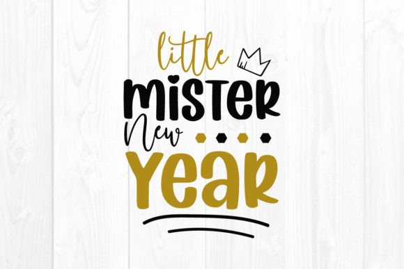 New Year SVG Quote Little Mister New Review