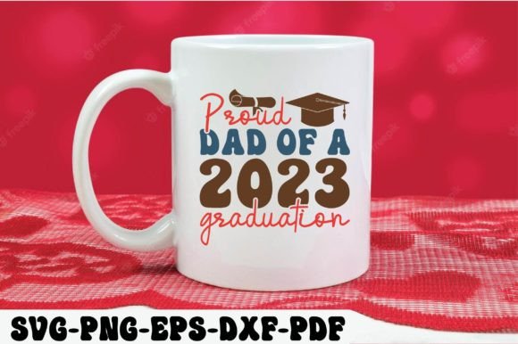Proud Dad of a 2023 Graduation SVG Review