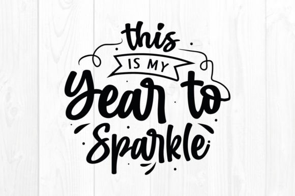This Is My Year to Sparkle SVG Review